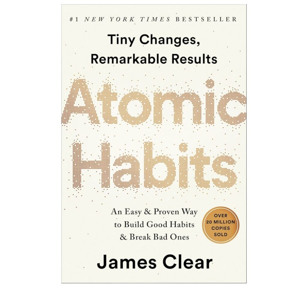 Atomic Habits: An Easy & Proven Way to Build Good Habits & Break Bad Ones